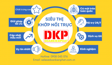 SIÊU THỊ KHỚP NỐI TRỤC CHẤT LƯỢNG CAO ĐOÀN KIÊN PHÁT